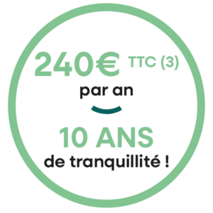 Badge vert 240€ par an, 10 ans de tranquillité.